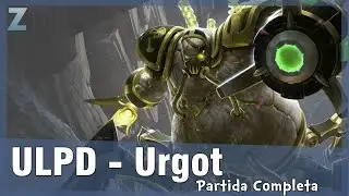 League of Legends - Urgot [BR: 6.18]