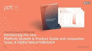 Introducing the new Platform Growth and Product Guide 1.0: a walkthrough