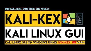 How to Install Win-Kex on WSL2 | Kali Linux Win-Kex | Kali | Install Win-Kex