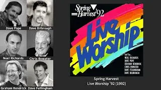 Spring Harvest Live Worship 92 (Full Album)