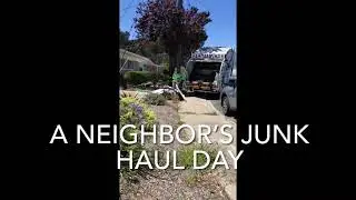 A Neighbor&rsquo;s Junk Haul Day