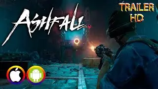 Ashfall - Trailer 2 (Android/IOS) Official