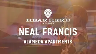 Neal Francis - Alameda Apartments