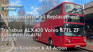 Glorious Kickdown & A3 Action | SWR Rail Rep | VLA176 (LJ55 BVH) | Transbus ALX400 Volvo B7TL ZF