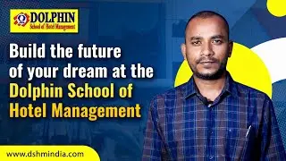 Dolphin School of Hotel Management: The Best Place to Get a Hospitality Education.