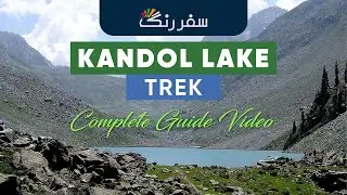 Kandol Lake Trek | Complete Guide Video from Kalam Bazar to Kandol Jheel | Safar Rung Pakistan