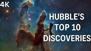 🔭 Hubble Telescope Top 10 Discoveries | Experience in 4K