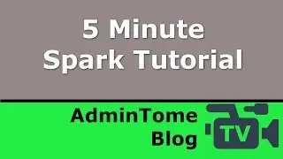 5 Minute Spark Tutorial