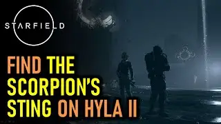 How to Find the Scorpion's Sting on HYLA II - Unity | STARFIELD
