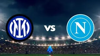INTER vs NAPOLI | Serie A 🇮🇹