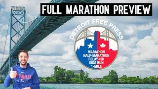 Detroit Free Press Marathon Course Preview - Why I LOVE this marathon
