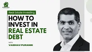 How to Invest in Real Estate Debt: A Beginner&rsquo;s Guide