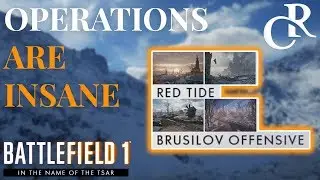 New RUSSIAN Operations are AWESOME - Battlefield 1 In The Name of Tsar