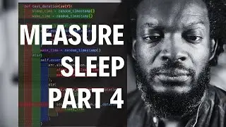how to measure sleep duration: pt 4: test duration with date and time