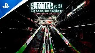 Injection &pi;23 NNNN Expansion Events - Launch Trailer | PS5, PS4