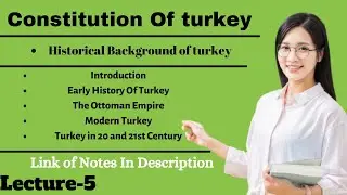 Historical Background Of Turkey| Constitution of Turkey | @ayeshayibrahim @LisalsLaw​