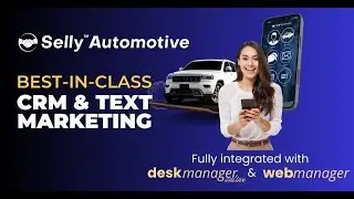 Selly Automotive CRM AutoManager (DeskManager & WebManager) Integration Overview