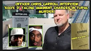 Keefe D arrested in Tupac murder | Chris Carroll gives his opinion.