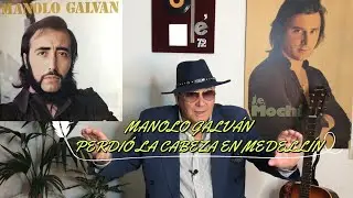 MANOLO GALVÁN PERDIÓ LA CABEZA EN MEDELLÍN #anécdotas #Manologalvan #Medellín #artistas #baladas