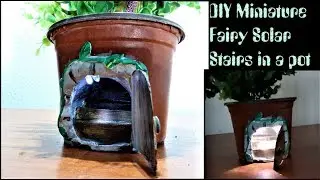 DIY Miniature Fairy Solar Stairs in a pot