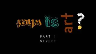 PEI Fest - What is Art? Part I: Street