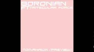 [DRUMSTEP] Tomahawk - Boronian ft. Tritecular Force