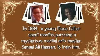 30 Years Later- Maxie Collier & Master Ali Hassan