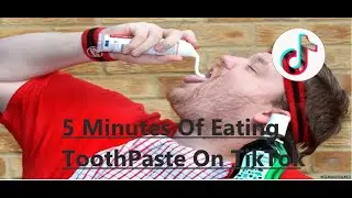 5 minutes of people eating toothpaste on TikTok