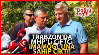 Trabzon'da MHP'li vatandaştan CHP Lideri &Ouml;zg&uuml;r &Ouml;zel'e: İmamoğlu'na yapılanlar doğru değil!