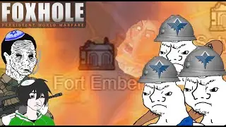 Foxhole | War 100 Battle of Fort Ember ( ͡&deg; ͜ʖ ͡&deg;)