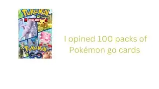 React to a video called I opined 100 packs of Pok&eacute;mon go cards