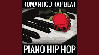 Romantico Rap Beat - Piano Hip Hop