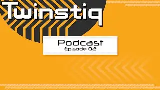 Twinstiq Podcast Episode 2!