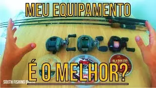 #24 - MEU EQUIPAMENTO É O MELHOR? - VENATOR? LUBINA? BRISA? CARRETILHA, VARA E LINHA, RECOMENDO!