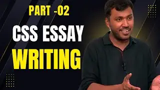 CSS Essay Writing Tips Part 2: Advanced Strategies for Success #sirwaqarwaheed