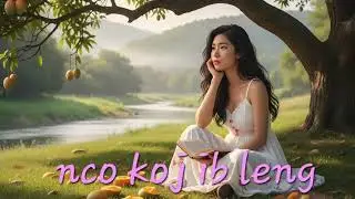 Nco Koj Ib Leeg : Hmong Songs Reimagined