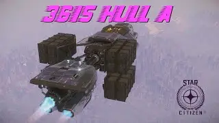 3615 Hull A - Star Citizen (Music Video)