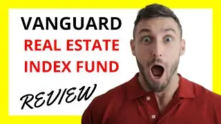 🔥 Vanguard Real Estate Index Fund Review: Pros and Cons