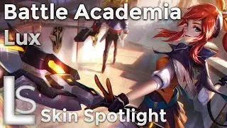 Battle Academia Lux - Skin Spotlight - Battle Academia Collection - League of Legends
