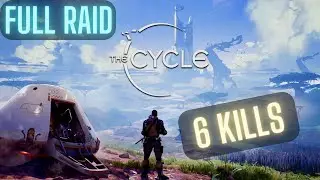 FULL RAID - The Cycle Frontier: 6 Player Kill Raid