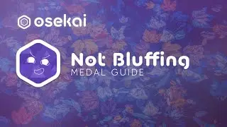 osu! Medal Guide: Not Bluffing