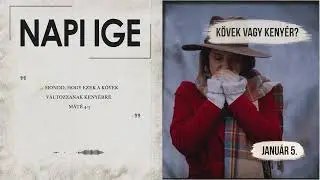 Napi IGE | K&ouml;vek vagy keny&eacute;r? | 2026.01.05