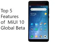 Top 5 MiUI 10 features | MiUI 10 | Global Beta