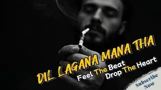 Dil Lagana Mana Tha Lyrics &ndash; New Bollywood Romantic Song 2025 | Official Music Video | Trending Song