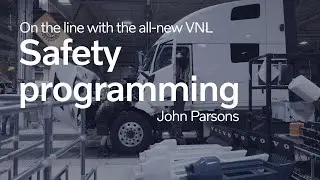 Volvo Trucks &mdash; Safety and Performance in the all-new VNL with John Parsons