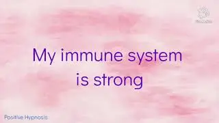 Boost your immune system  - Affirmations with subliminal