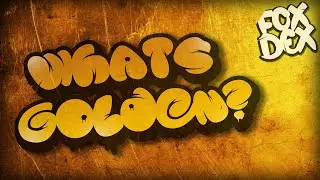 What's Golden? - Solo - Foxzi