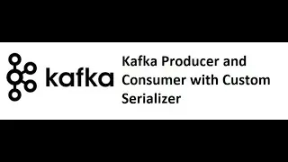Kafka with Java Part 10: Producer consumer with custom serializer