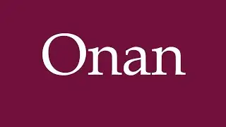 How to Pronounce ''Onan'' Correctly in German