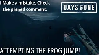Days Gone - How to Frog Jump: The Short Hop | Part 1